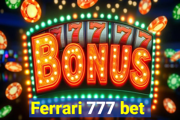 Ferrari 777 bet